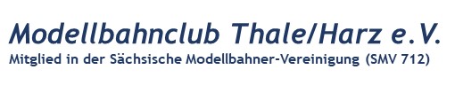 Modellbahnclub Thale/Harz e.V.